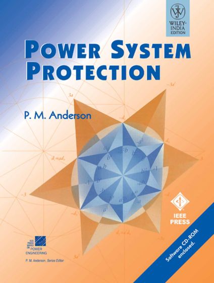 POWER SYSTEM PROTECTION”, P. M. Anderson