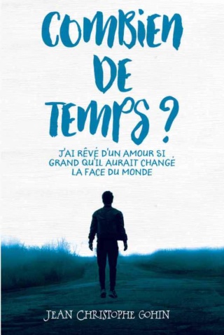 Combien de temps - Jean-Christophe Gohin